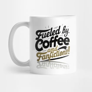 Fueled By Coffee and fanfiction black yellow Mug